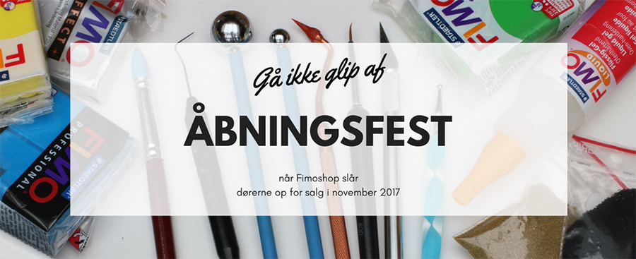 Fimoshop åbner snart